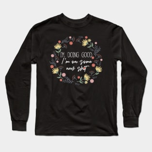 Retro I'm On Some New Shit Funny Gifts Long Sleeve T-Shirt